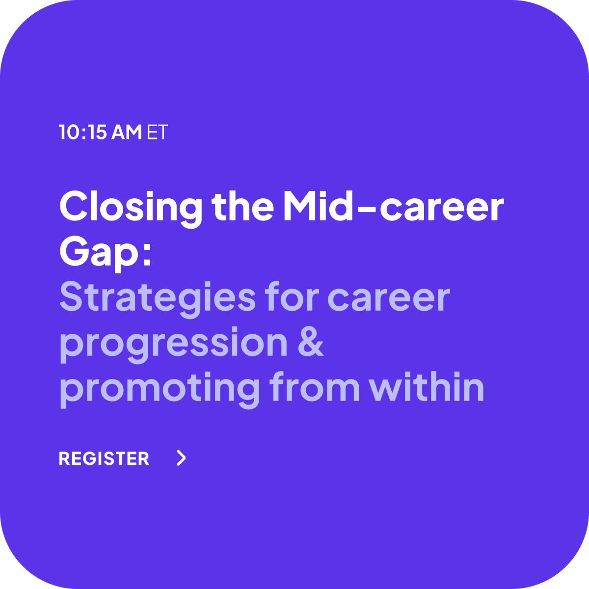 Closing the Mid-career Gap session title