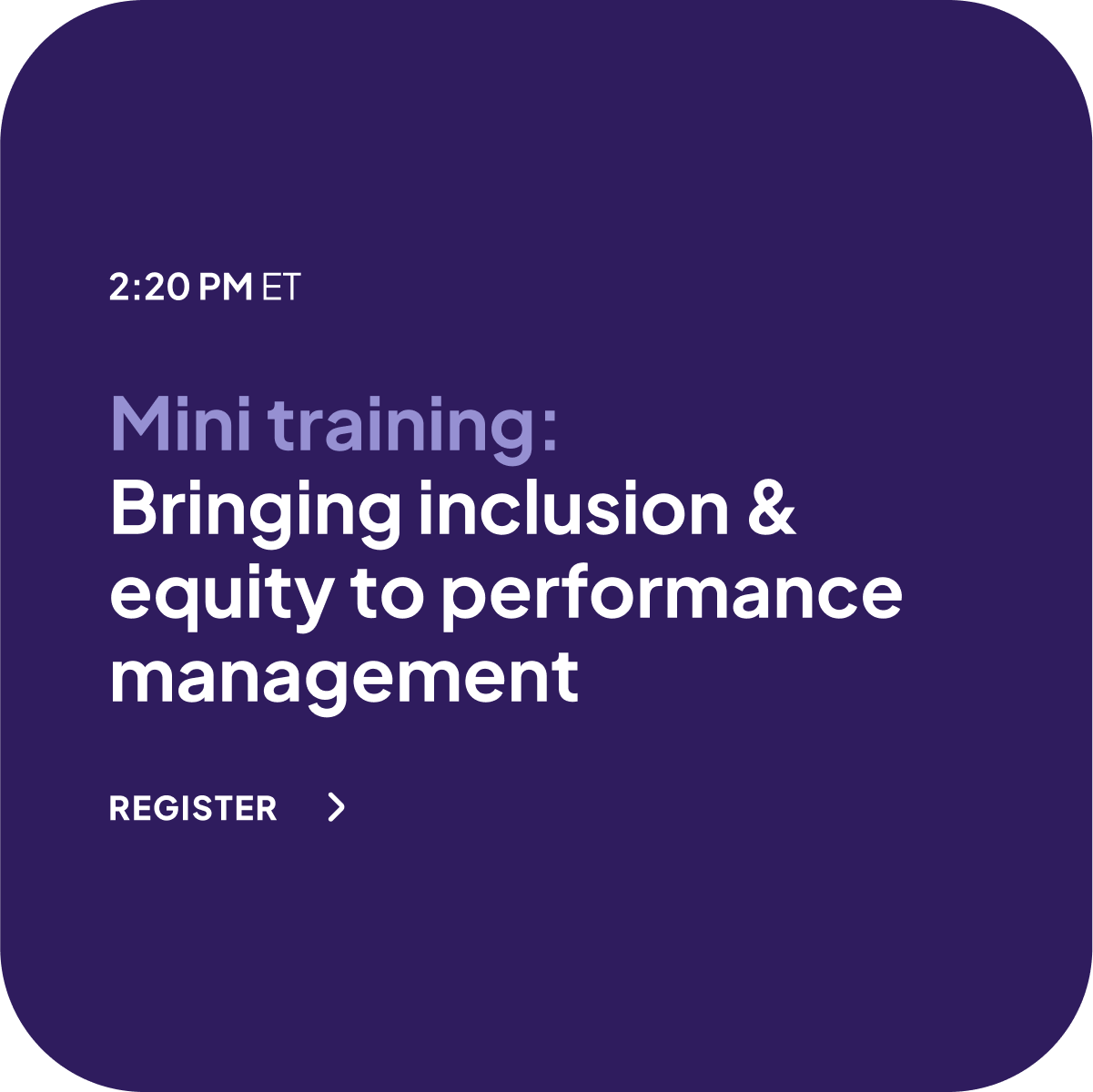 Bringing Inclusion & Equity to Performance Management session title