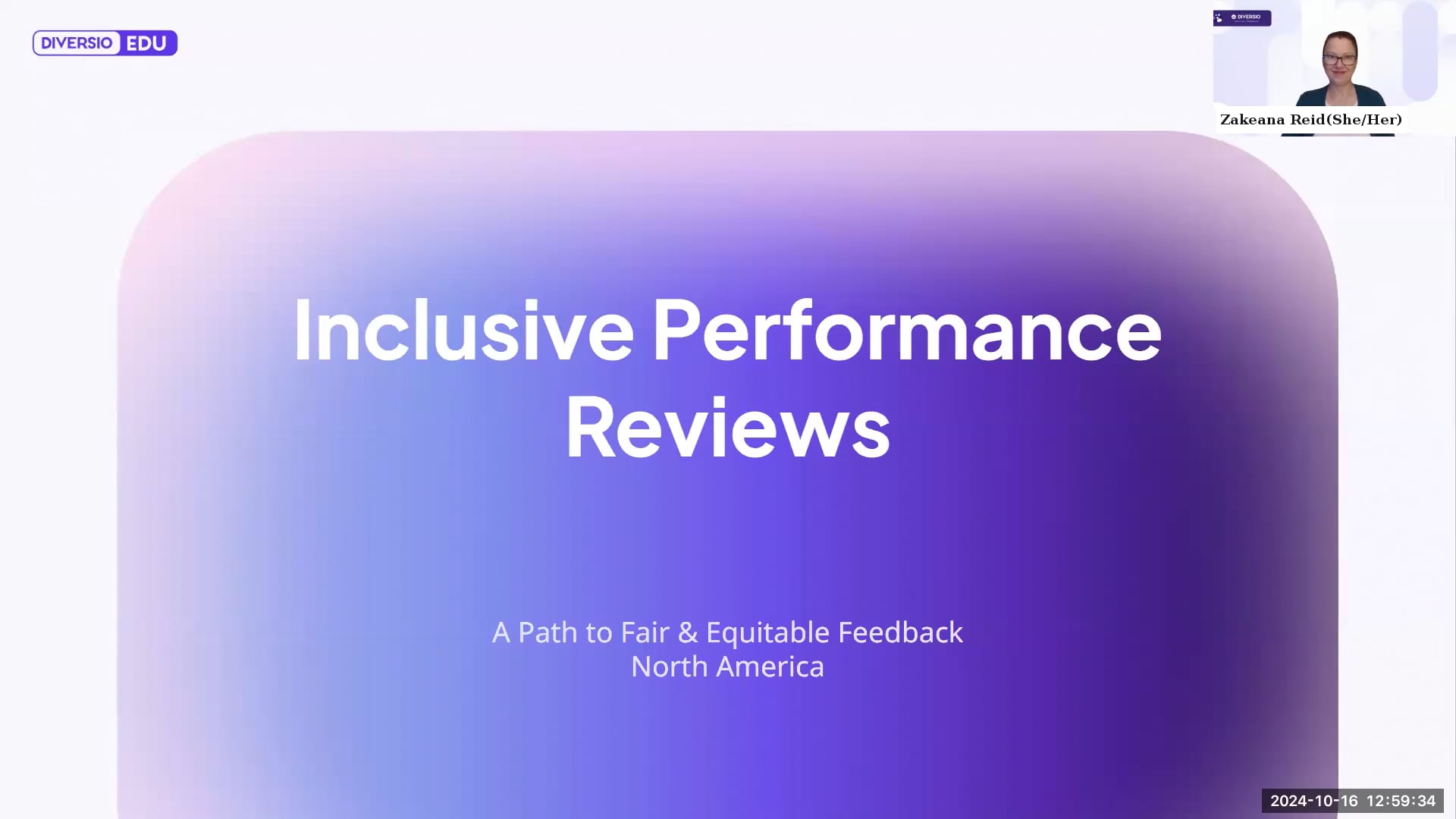 Inclusive Performance Reviews webinar slide featuring the title 'Inclusive Performance Reviews: A Path to Fair & Equitable Feedback - North America,' with Zakeana Reid (she/her) appearing in a small video feed in the top-right corner, representing Diversio EDU.